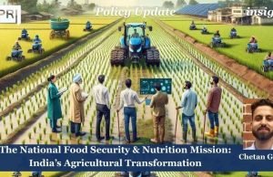 The National Food Security & Nutrition Mission (NFSM): India’s Agricultural Transformation – IMPRI Impact And Policy Research Institute National food Security Mission (NFSM)