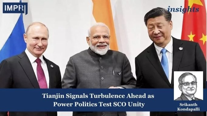 Tianjin Signals Turbulence Ahead As Power Politics Test SCO Unity – IMPRI Impact And Policy Research Institute PU insights poster 1