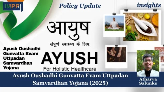 Ayush Oushadhi Gunvatta Evam Uttpadan Samvardhan Yojana (2025) PU insights poster 9