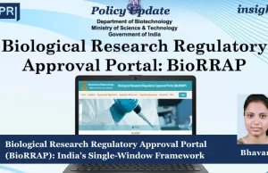 Biological Research Regulatory Approval Portal (BioRRAP): India’s Single-Window Framework For Biological Research- Policy Highlights 2025 Biological Research Regulatory Approval Portal (BioRRAP): India's Single-Window Framework For Biological Research- Policy Highlights 2025
