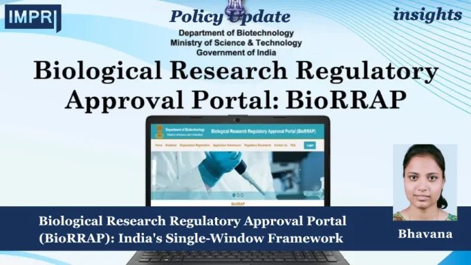 Biological Research Regulatory Approval Portal (BioRRAP): India’s Single-Window Framework For Biological Research- Policy Highlights 2025 Biological Research Regulatory Approval Portal (BioRRAP): India's Single-Window Framework For Biological Research- Policy Highlights 2025