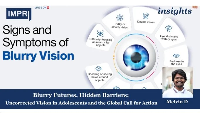 Blurry Futures, Hidden Barriers: Uncorrected Vision In Adolescents And The Global Call For Action – IMPRI Impact And Policy Research Institute Copy of Insights 3