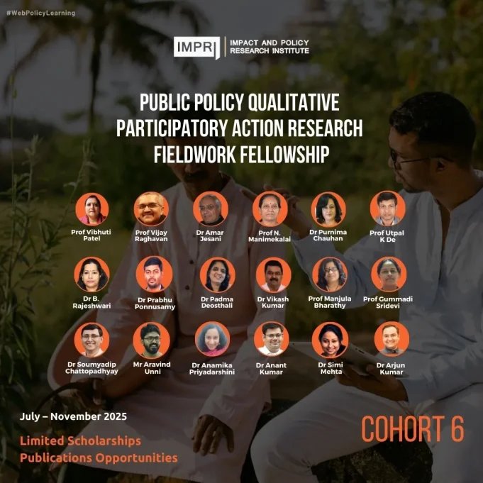 Fellows List: Public Policy Qualitative Participatory Action Research Fieldwork Fellowship- Cohort 6.0 – IMPRI Impact And Policy Research Institute PPPF6 panel