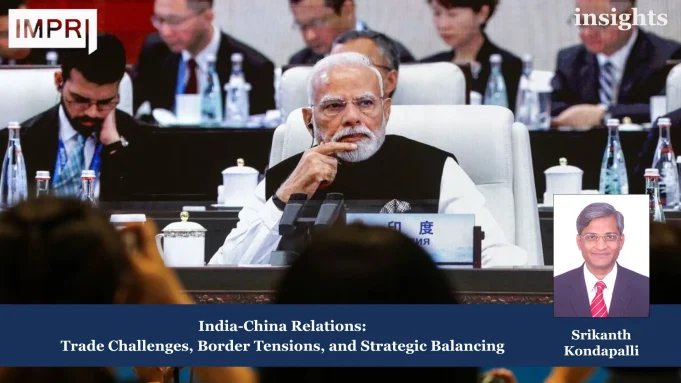 India-China Relations: Trade Challenges, Border Tensions, And Strategic Balancing – IMPRI Impact And Policy Research Institute Insights poster 8