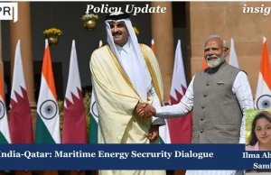 India-Qatar: Maritime Energy Security Dialogue – IMPRI Impact And Policy Research Institute India-Qatar