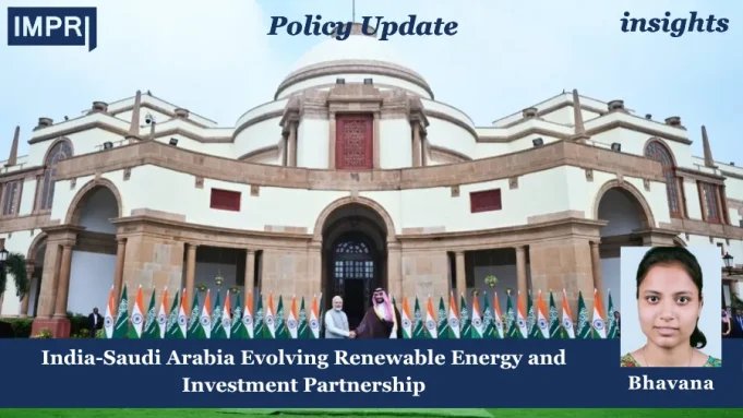 India-Saudi Arabia Evolving Renewable Energy And Investment Partnership 2006-2025 India-Saudi Arabia Evolving Renewable Energy and Investment Partnership 2006-2025