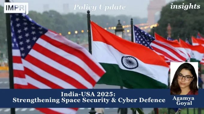 India-USA 2025: Strengthening Space Security & Cyber Defence Cooperation – IMPRI Impact And Policy Research Institute Security