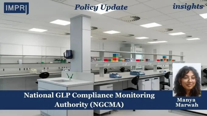 National GLP Compliance Monitoring Authority (NCGMA) – IMPRI Impact And Policy Research Institute ngcma