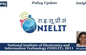 National Institute Of Electronics And Information Technology (NIELIT), 2011 – IMPRI Impact And Policy Research Institute National Institute of Electronics and Information Technology (NIELIT), 2011