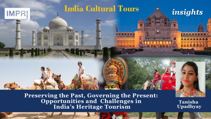 Preserving The Past, Governing The Present: Opportunities And Challenges In India’s Heritage Tourism” – IMPRI Impact And Policy Research Institute Copy of Copy of Copy of Policy Update 2