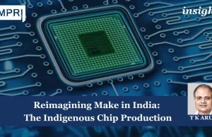 Reimagining Make In India: The Indigenous Chip Production – IMPRI Impact And Policy Research Institute chip