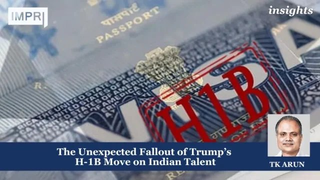 The Unexpected Fallout Of Trump’s H-1B Move On Indian Talent The Unexpected Fallout of Trump’s H-1B Move on Indian Talent
