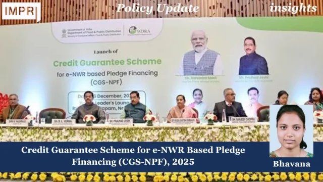Credit Guarantee Scheme for e-NWR Based Pledge Financing (CGS-NPF), 2025
