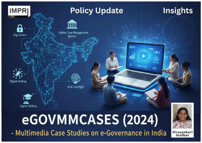 EGOVMMCASES (2024) – Multimedia Case Studies On E-Governance In India – IMPRI Impact And Policy Research Institute Governance