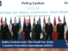 India-Central Asia: The Need For Joint Counter-Narcotics Operations (2025) – IMPRI Impact And Policy Research Institute India-Central Asia: The Need For Joint Counter-Narcotics Operations (2025)
