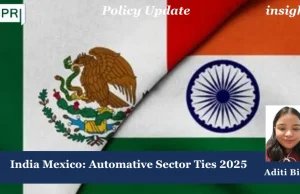 India- Mexico: Automative Sector Ties 2025 PU posting 2.0.png