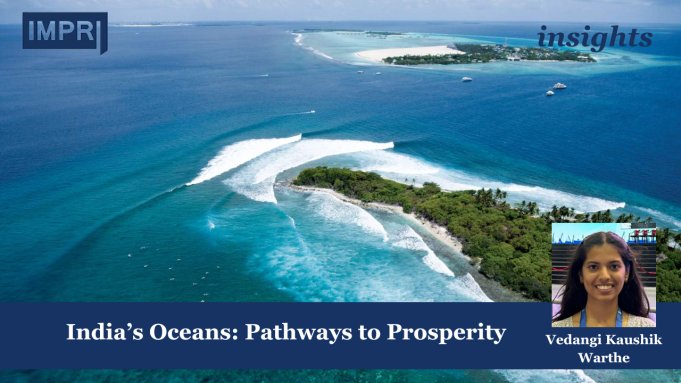 India’s Oceans: Pathways To Prosperity – IMPRI Impact And Policy Research Institute Oceans