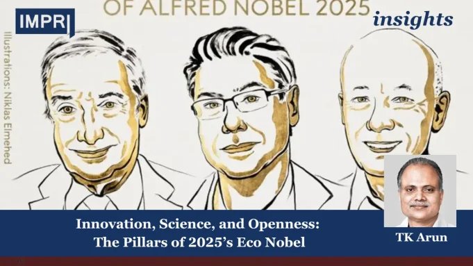 Innovation, Science, And Openness: The Pillars Of 2025’s Eco Nobel – IMPRI Impact And Policy Research Institute Innovation