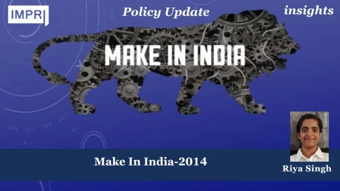 Make In India-2014 – IMPRI Impact And Policy Research Institute make in india