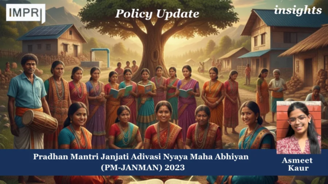 Pradhan Mantri Janjati Adivasi Nyaya Maha Abhiyan (PM-JANMAN) - IMPRI Pradhan Mantri Janjati Adivasi Nyaya Maha Abhiyan (PM-JANMAN)