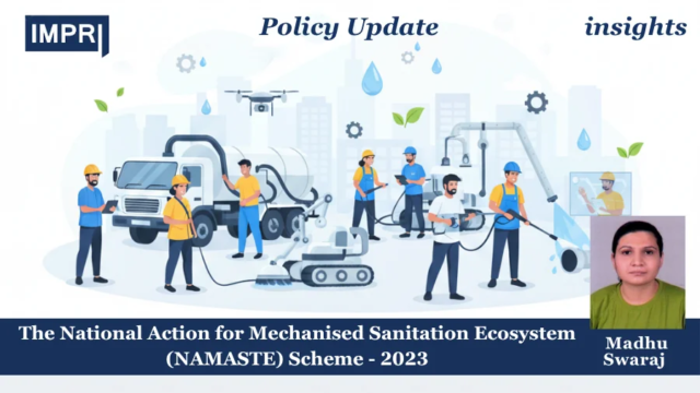 The National Action For Mechanised Sanitation Ecosystem (NAMASTE) Scheme - NAMASTE Scheme