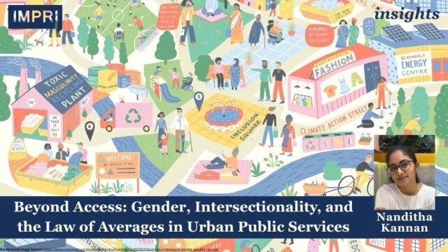 Beyond Access: Gender, Intersectionality, And The Law Of Averages In Beyond Access: Gender, Intersectionality, And The Law Of Averages In Urban Public Services