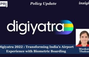 DigiYatra (2022) – Transforming India’s Airport Experience With Biometric Boarding – IMPRI Impact And Policy Research Institute PU posting 2.0 2