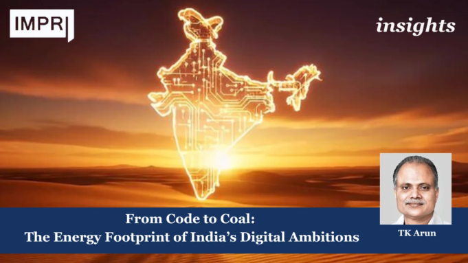 From Code To Coal: The Energy Footprint Of India’s Digital Ambitions Digital