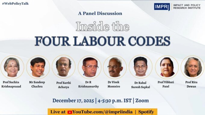 Inside The Four Labour Codes: Implications For India’s Workforce – IMPRI Impact And Policy Research Institute WhatsApp Image 2025 12 12 at 18.07.00