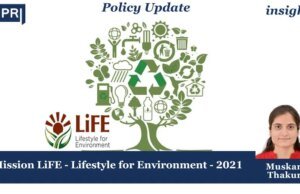 Mission LiFE – Lifestyle For Environment – Policy Update 2025 – IMPRI Impact And Policy Research Institute Mission LiFE: Lifestyle for Environment