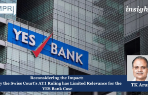 Reconsidering The Impact: Why The Swiss Court’s AT1 Ruling Has Limited Relevance For The YES Bank Case – IMPRI Impact And Policy Research Institute AT1