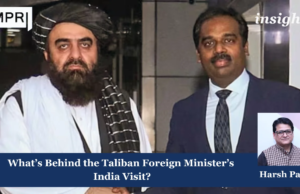 What’s Behind The Taliban Foreign Minister’s India Visit? – IMPRI Impact And Policy Research Institute Taliban