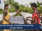 Why The Energy Transition Cannot Be Gender Blind Energy