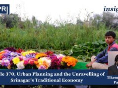 Article 370, Urban Planning And The Unravelling Of Srinagar’s Traditional Economy Article 370, Urban Planning and the Unravelling of Srinagar’s Traditional Economy