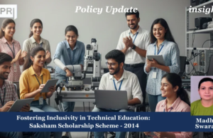 Fostering Inclusivity In Technical Education: Saksham Scholarship Scheme (2014) – IMPRI Impact And Policy Research Institute Scholarship
