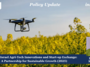 India–Israel Agri-Tech Innovations And Start-up Exchange: A Partnership For Sustainable Growth (2025) – IMPRI Impact And Policy Research Institute India-Israel