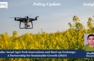India–Israel Agri-Tech Innovations And Start-up Exchange: A Partnership For Sustainable Growth (2025) – IMPRI Impact And Policy Research Institute India-Israel