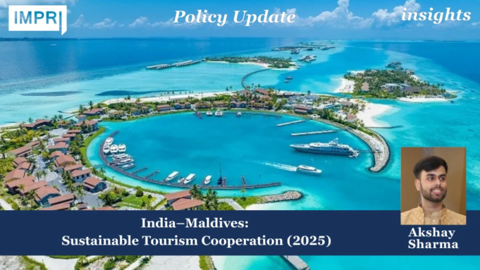 India–Maldives: Sustainable Tourism Cooperation (2025) – IMPRI Impact And Policy Research Institute Tourism