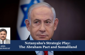 Netanyahu’s Strategic Play: The Abraham Pact And Somaliland – IMPRI Impact And Policy Research Institute Copy of Insights 6