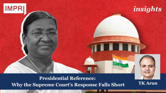 Presidential Reference: Why The Supreme Court’s Response Falls Short – IMPRI Impact And Policy Research Institute Presidential