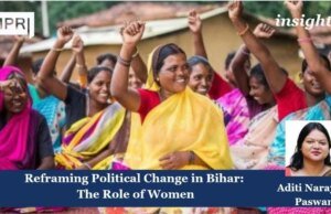 Reframing Political Change In Bihar: The Role Of Women – IMPRI Impact And Policy Research Institute Reframing Political Change in Bihar: The role of Women