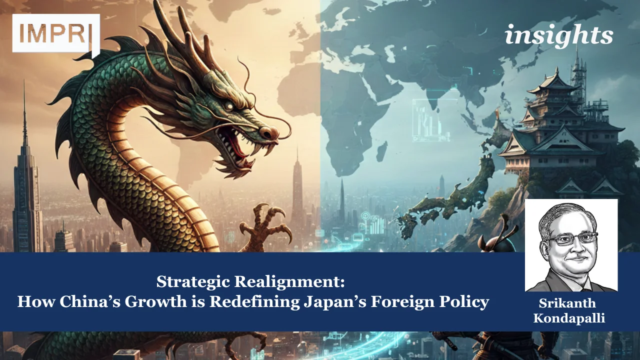 Strategic Realignment: How China’s Growth Is Redefining Japan’s Foreign Policy Japan