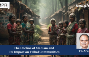 The Decline Of Maoism And Its Impact On Tribal Communities – IMPRI Impact And Policy Research Institute Tribal