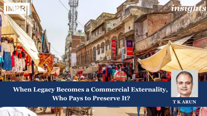 When Legacy Becomes A Commercial Externality, Who Pays To Preserve It? – IMPRI Impact And Policy Research Institute Legacy