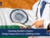 Charting Health’s Future: Budget Imperatives In A Shifting Order – IMPRI Impact And Policy Research Institute Charting Health’s Future: Budget Imperatives in a Shifting Order
