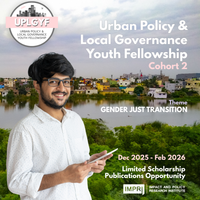 Urban Policy & Local Governance Youth Fellowship (UPLGYF) – Cohort 2.0