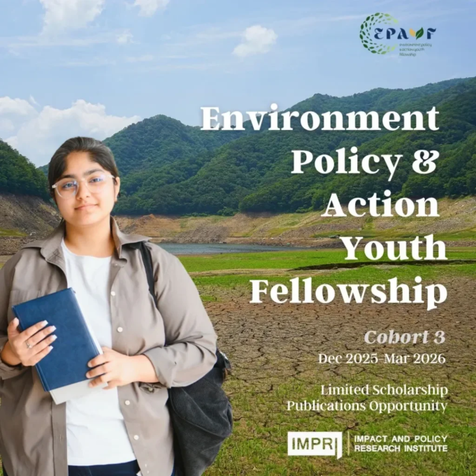 Fellows List & Details: EPAYF Environment Policy And Action Youth Fellowship- Cohort 3.0 – IMPRI Impact And Policy Research Institute EPAYF