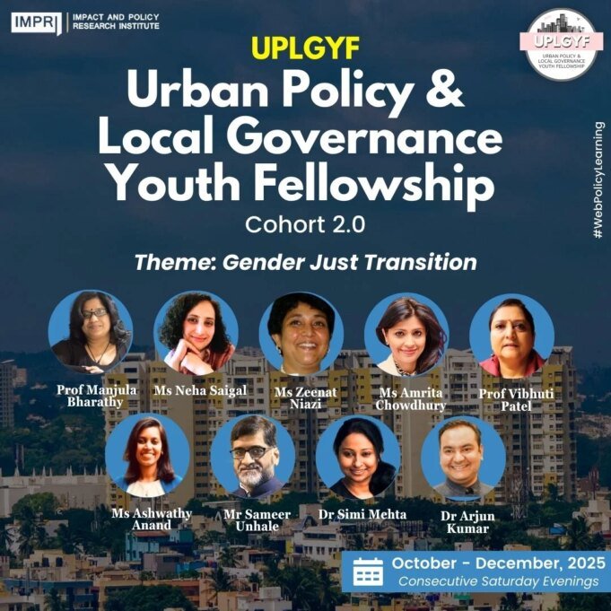 Fellows List & Details: UPLGYF Urban Policy & Local Governance Youth Fellowship- Cohort 2.0 – IMPRI Impact And Policy Research Institute UPLGYF2 PP