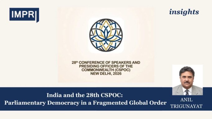 India And The 28th CSPOC: Parliamentary Democracy India and the 28th CSPOC