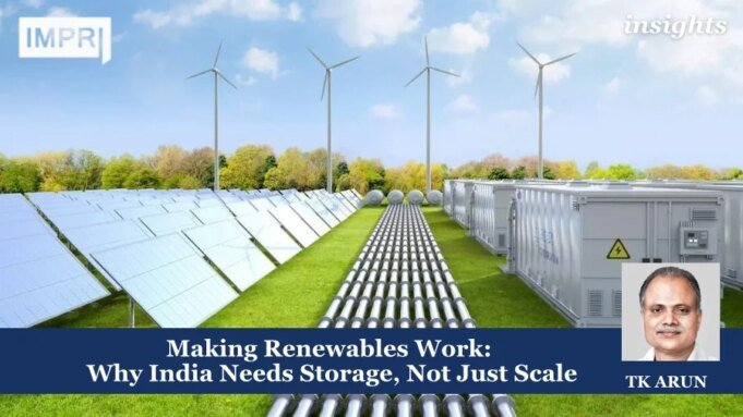 Making Renewables Work: Why India Needs Storage, Not Just Scale – IMPRI Impact And Policy Research Institute Making Renewables Work: Why India Needs Storage, Not Just Scale